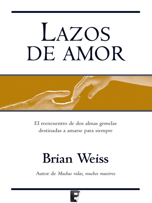 Detalles del título Lazos de amor de Brian Weiss - Disponible